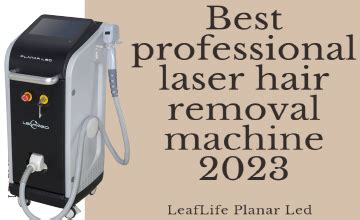 Best Professional Laser Hair Removal Machine 2023 - Leaflife Planar LED | Leaflife Technology ...