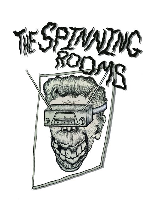 The Spinning Rooms | The Spinning Rooms