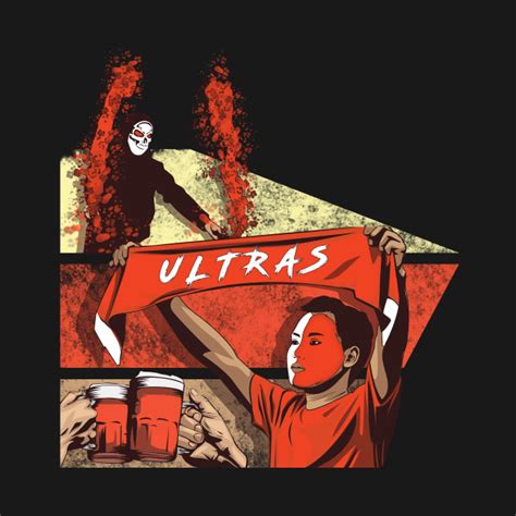 ULTRAS - Football - T-Shirt | TeePublic