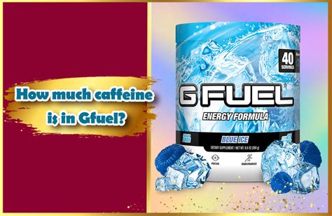 How much caffeine is in Gfuel? 5 Pros and Cons of GFuel energy. - Your Taste - Your Style