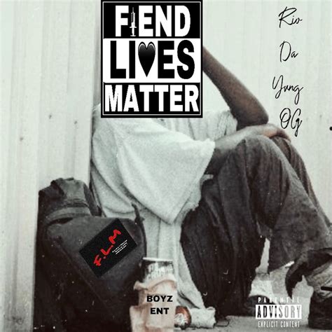 ‎Fiend Lives Matter by Rio Da Yung Og on Apple Music