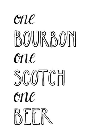 One Bourbon One Scotch One Beer George Thorogood lyrics 8x10