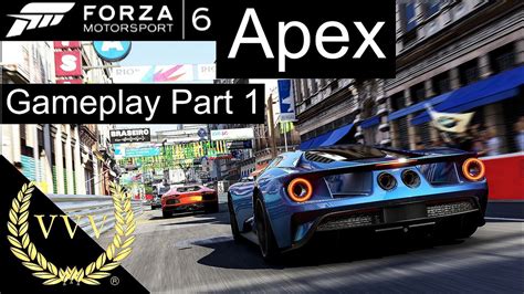 Forza Motorsport 6 Apex Gameplay Part 1 - YouTube