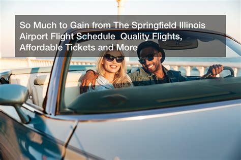 So Much to Gain from The Springfield Illinois Airport Flight Schedule ...