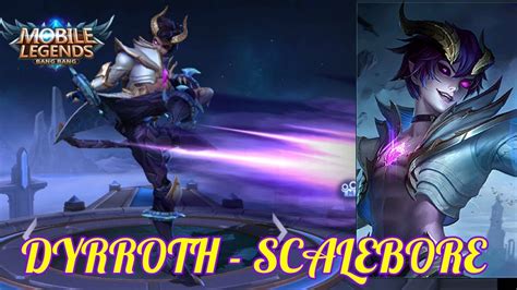 DYRROTH NORMAL SKIN SCALEBORE GAMEPLAY - MOBILE LEGENDS - YouTube