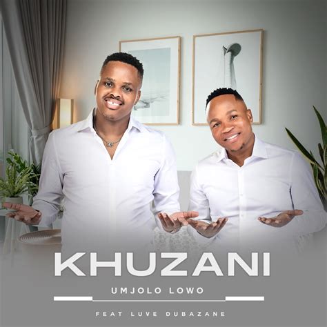 ‎Umjolo Lowo (feat. Luve Dubazane) - Single - Album by Khuzani - Apple ...