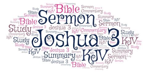 Joshua 3 Sermon, KJV, Summary, Bible, Commentary, Study – Explaining The Book