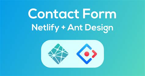 Netlify Contact Form with React Ant Design Form Components