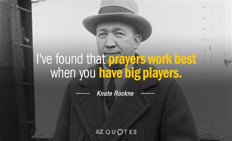 TOP 25 QUOTES BY KNUTE ROCKNE | A-Z Quotes