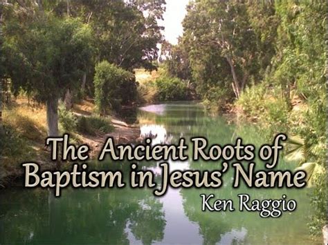 “The Ancient Roots Of Baptism in Jesus’ Name” – Ken Raggio | Apostolic Live Videos