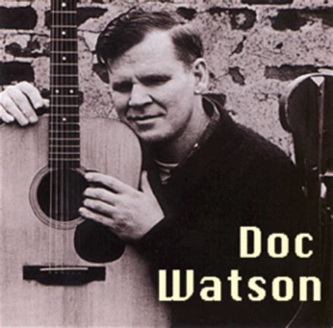 Doc Watson Discography -- Joe Sixpack's Guide To Hick Music