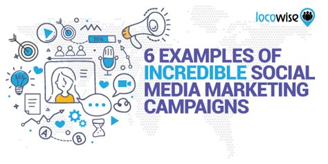 6 Examples Of Incredible Social Media Marketing Campaigns - Business2Community