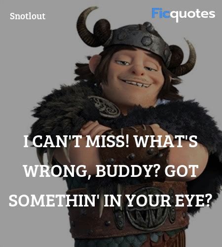 Snotlout Quotes - How To Train Your Dragon (2010)