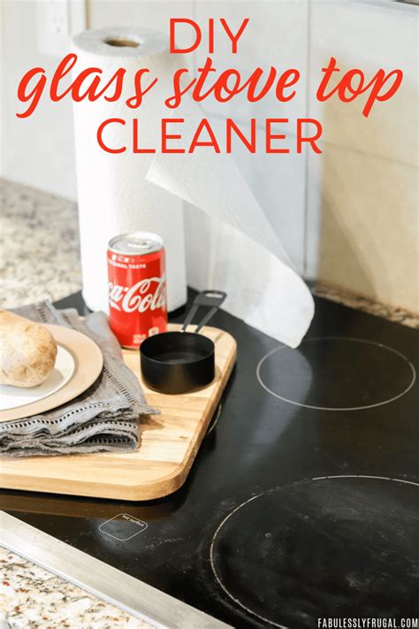 DIY Glass Stove Top Cleaner (3 Ingredients) - Fabulessly Frugal | Stove ...