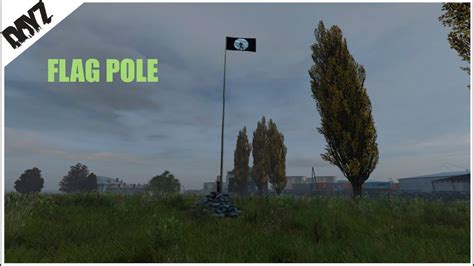 Dayz - How to Build a Flag Pole - YouTube