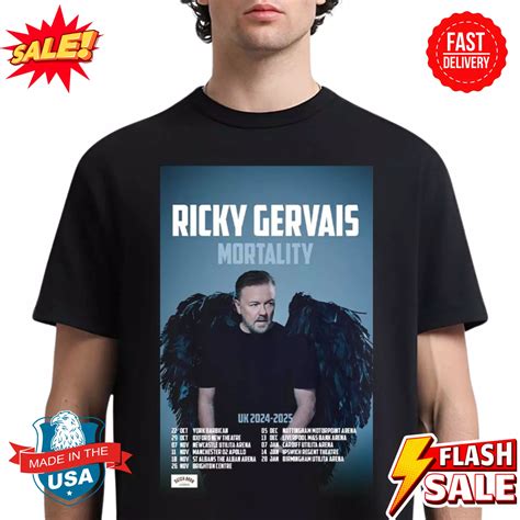 Ricky Gervais Mortality Uk Tour 2024 2025 Tour Dates Classic T-Shirt ...