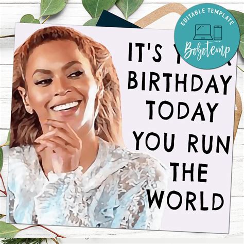 Who run the world Beyonce Funny Birthday Card | Createpartylabels