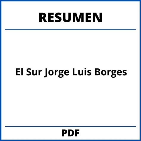 El Sur Jorge Luis Borges Resumen