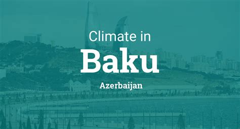 Climate & Weather Averages in Baku, Azerbaijan