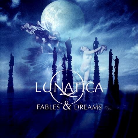 Lunatica - Fables & Dreams Lyrics and Tracklist | Genius