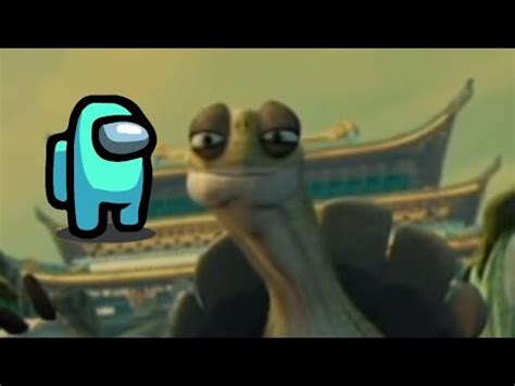 Master Oogway says among us - YouTube