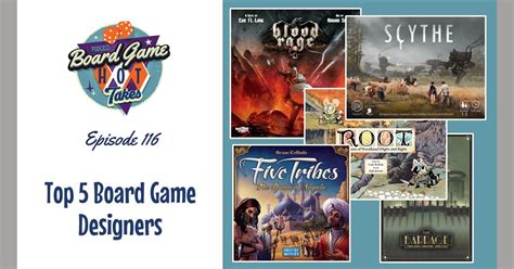 Top 5 Board Game Designers | Board Game Hot Takes Podcast | BoardGameGeek