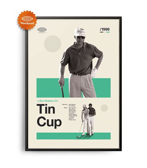 Mid-century modern Tin Cup movie poster - Weekend Poster