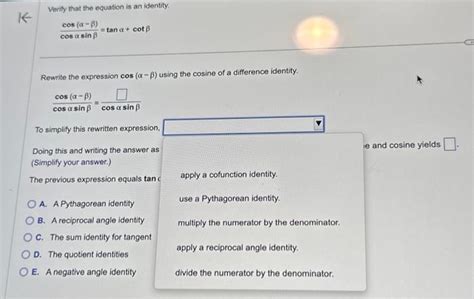 Solved K Verify that the equation is an identity. cos (α-ß) | Chegg.com