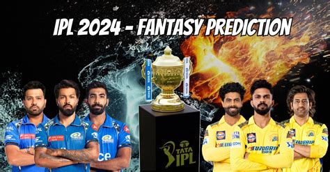 IPL 2024, MI vs CSK: My11Circle Prediction, Dream11 Team, Fantasy Tips & Pitch Report | Mumbai ...