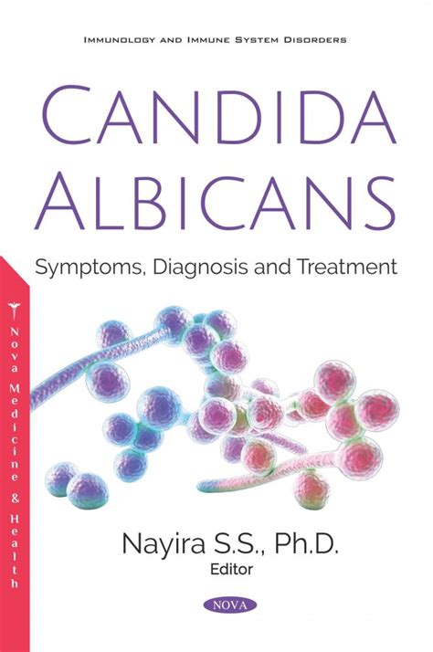 Candida albicans: Symptoms, Diagnosis and Treatment – Nova Science ...