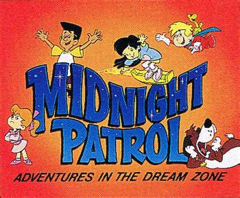 Midnight Patrol: Adventures in the Dream Zone | Midnight Patrol Wiki ...