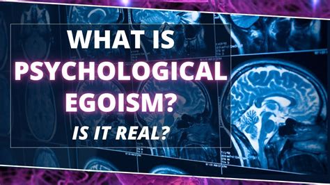 What is Psychological Egoism? Psychological Egoism Definition ...