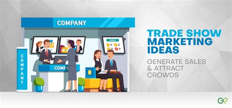 Trade Show Marketing Ideas to Generate Sales and Attract Crowds – GotPrint Blog