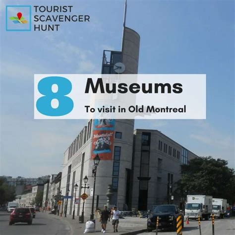 8 Museums to visit in Old Montreal - Tourist Scavenger Hunt