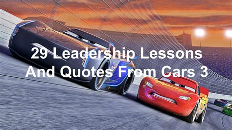 29 Leadership Lessons And Quotes From Cars 3 | Leadership lessons, Cars ...