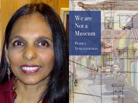 The Place of Memory/The Memory of Place: Pramila Venkateswaran’s ...