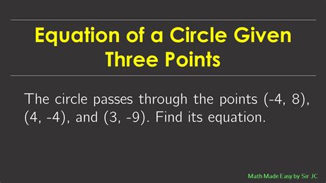 [PRECALCULUS] Equation of a Circle Given Three Points - YouTube