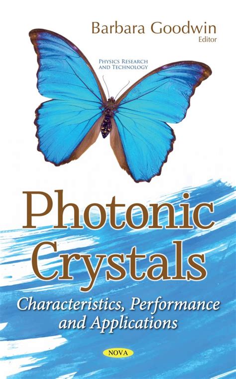 Photonic Crystals: Characteristics, Performance and Applications – Nova ...