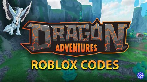 Dragon Adventures Codes (July 2022) - Gamer Tweak