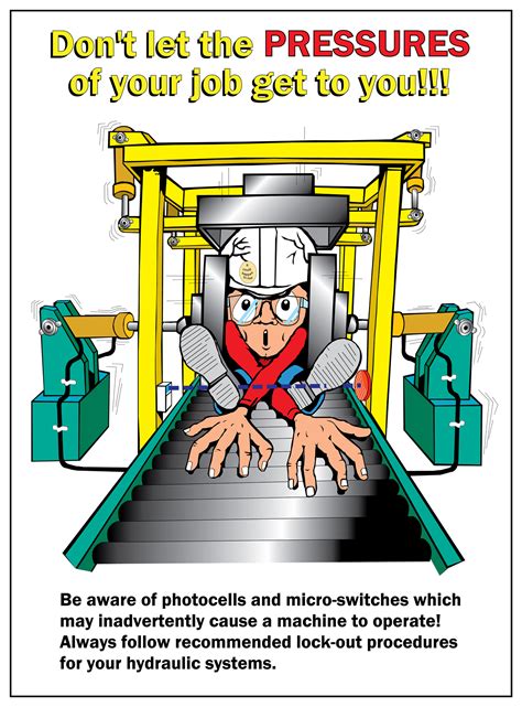 Don't Let the Pressures Of Your Job Get To You! Hydraulic Safety Poster