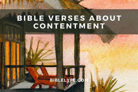 23 Bible Verses About Contentment — Bible Lyfe