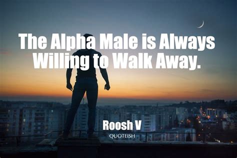 7 Alpha Male Quotes - QUOTEISH | Alpha male quotes, Alpha male, Alpha male traits