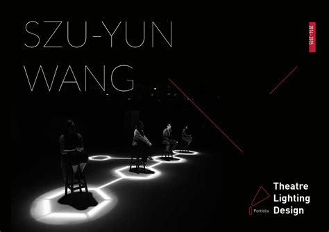 Szu Yun Wang Theatre Lighting Design Portfolio by Celine Wang - Issuu