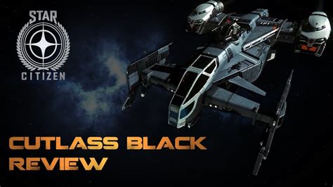 Citizen spotlight - Drake Cutlass Black Review - Star Citizen 3.3 - Roberts Space Industries ...