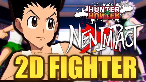 Hunter X Hunter Nen Impact WIll Not Be A 3D Arena Fighter! + News - YouTube