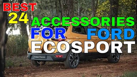 24 AWESOME UPGRADES MODS ACCESSORIES FOR FORD EcoSport FOR INTERIOR ...