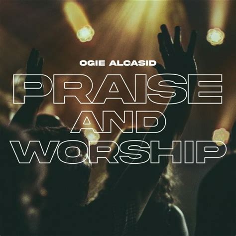 Ogie Alcasid - Praise and Worship (2023 EP)(320Kbps) : Free Download, Borrow, and Streaming ...