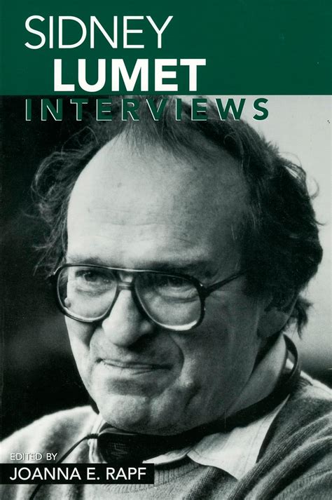 Sidney Lumet: Interviews (Conversations with Filmmakers Series): Joanna E. Rapf: 9781578067244 ...