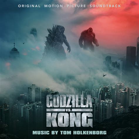 Godzilla vs. Kong (2021) soundtrack | Wikizilla, the kaiju encyclopedia