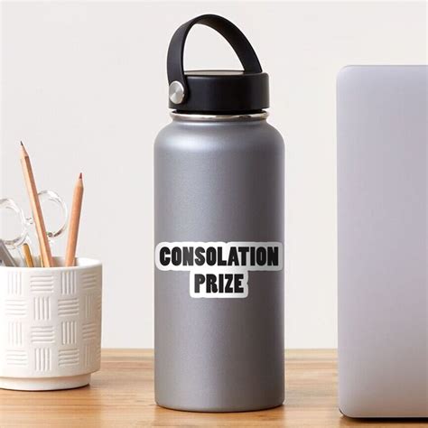 "Consolation Prize" Sticker for Sale by Trailerparkman | Redbubble